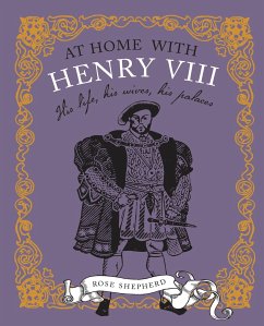 At Home with Henry VIII - Shepherd, Rose