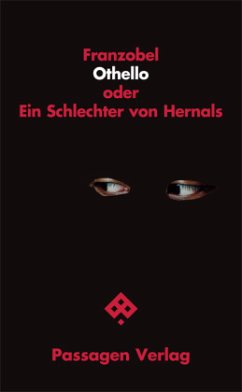 Othello oder Ein Schlechter von Hernals - Franzobel