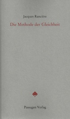 Die Methode der Gleichheit - Rancière, Jacques