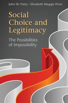 Social Choice and Legitimacy - Patty, John W.; Penn, Elizabeth Maggie