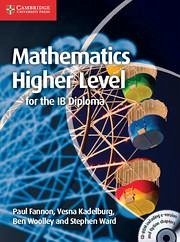 Mathematics for the IB Diploma: Higher Level - Fannon, Paul; Kadelburg, Vesna; Woolley, Ben; Ward, Stephen