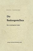 Die Bankangestellten