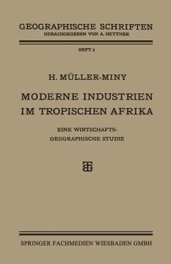 Moderne Industrien im Tropischen Afrika - Müller-Miny, H.