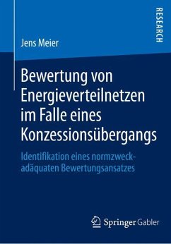 Bewertung von Energieverteilnetzen im Falle eines Konzessionsübergangs - Meier, Jens