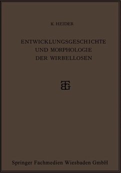 Entwicklungsgeschichte und Morphologie der Wirbellosen - Heider, Karl