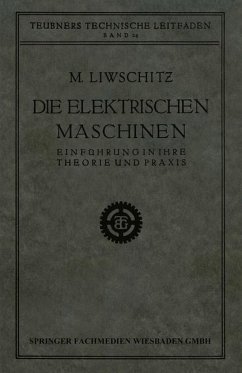 Die Elektrischen Maschinen - Liwschitz, M.