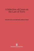 A Selection of Cases on the Law of Torts