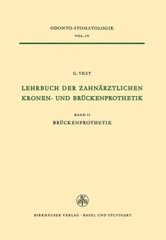 Lehrbuch der Zahnärztlichen Kronen-und Brückenprothetik - VEST