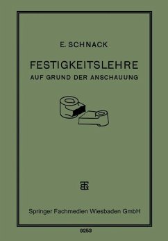 Festigkeitslehre - Schnack, E.