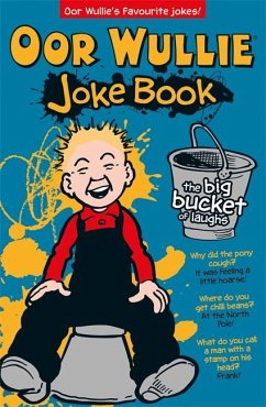 Oor Wullie's Big Bucket of Laughs Jokebook - Wullie, Oor