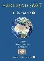 Yaklasan Saat - Dünyamiz 1 - Kolektif