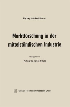 Marktforschung in der mittelständischen Industrie - Hillmann, Günther;Wilhelm, Herbert