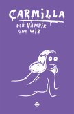 Carmilla, der Vampir und wir