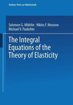 The Integral Equations of the Theory of Elasticity - Morozov, N. F.;Paukshto, M. V.