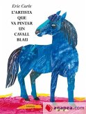 L'artista que va pintar un cavall blau