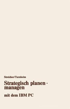 Strategisch planen · managen mit dem IBM PC - Streicher, Georg