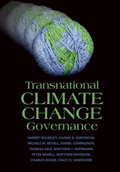 Transnational Climate Change Governance - Bulkeley, Harriet (University of Durham); Andonova, Liliana B.; Betsill, Michele M. (Colorado State University)