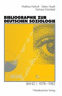 Bibliographie zur deutschen Soziologie - Herfurth, Matthias;Hradil, Stefan;Schönfeld, Gerhard