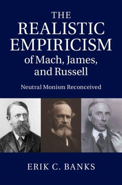 The Realistic Empiricism of Mach, James, and Russell - Banks, Erik C.