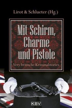 Mit Schirm, Charme und Pistole