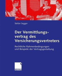 Der Vermittlungsvertrag des Versicherungsvertreters - Segger, Stefan