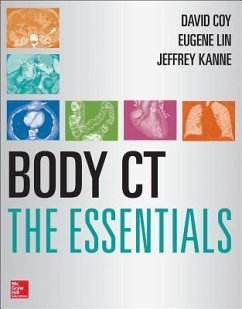 Body CT the Essentials - Lin, Eugene; Coy, David; Kanne, Jeffrey