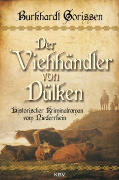 Der Viehhändler von Dülken - Gorissen, Burkhardt