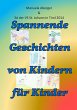 Spannende Geschichten von Kindern für... - Bild 1