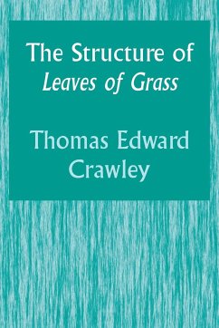 The Structure of Leaves of Grass - Crawley, Thomas Edward