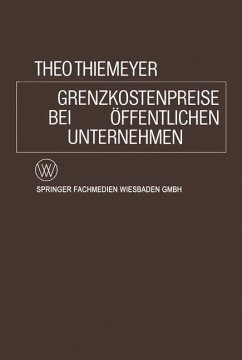 Grenzkostenpreise bei Öffentlichen Unternehmen - Thiemeyer, Theo