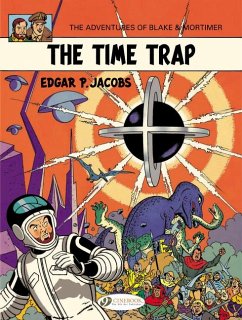Blake & Mortimer 19 - The Time Trap - Jacobs, Edgar P.