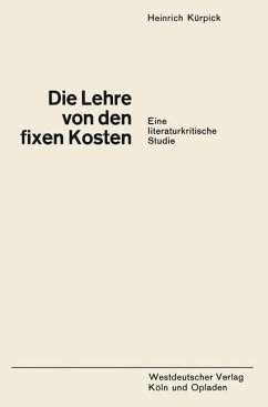 Die Lehre von den fixen Kosten - Kürpick, Heinrich