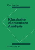 Klassische elementare Analysis Klassische elementare Analysis
