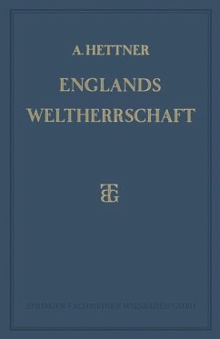 Englands Weltherrschaft - Hettner, Alfred