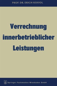 Verrechnung innerbetrieblicher Leistungen - Kosiol, Erich