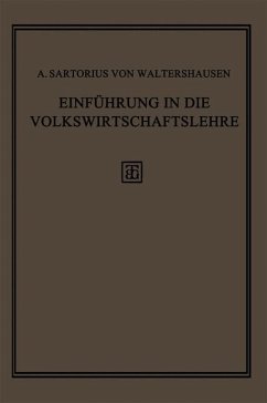 Einführung in die Volkswirtschaftslehre - Sartorius von Waltershausen, August