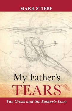 My Father's Tears - Stibbe, Mark