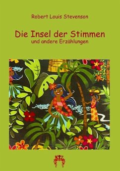 Die Insel der Stimmen - Stevenson, Robert Louis