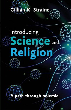 Introducing Science and Religion - Straine, Gillian