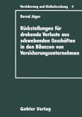 Rückstellungen für drohende Verluste aus schwebenden Geschäften in den Bilanzen von Versicherungsunternehmen