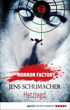 Hetzjagd / Horror Factory Bd.23 (eBook, ePUB) - Schumacher, Jens