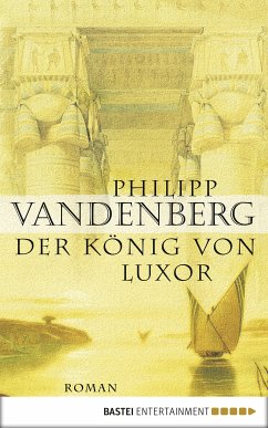 Der König von Luxor (eBook, ePUB) - Vandenberg, Philipp