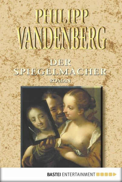 Der Spiegelmacher (eBook, ePUB)