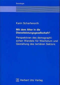 Mit dem Alter in die Dienstleistungsgesellschaft? (eBook, PDF) - Scharfenorth, Karin