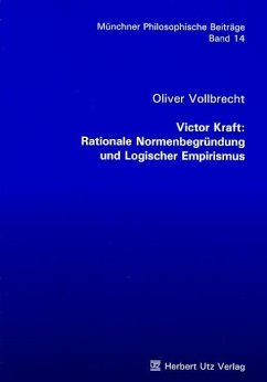 Victor Kraft: Rationale Normenbegründung und Logischer Empirismus (eBook, PDF) - Vollbrecht, Oliver