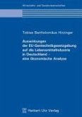 Auswirkungen der EU-Gentechnikgesetzgebung auf die Lebensmittelindustrie in Deutschland - eine ökonomische Analyse (eBook, PDF)