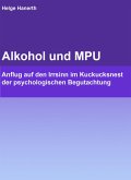 Alkohol und MPU (eBook, ePUB)