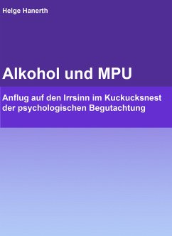 Alkohol und MPU (eBook, ePUB) - Hanerth, Helge