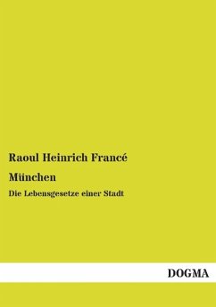 München - Francé, Raoul Heinrich