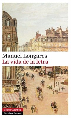 La vida de la letra - Longares, Manuel